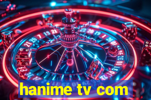 hanime tv com